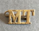 BADGE De Titre D'épaule En Métal MT De TRANSPORT De Moteur De L'armée Britannique WW1, WW2 . - 1914-18