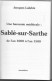 Delcampe - 72 -SABLE SUR SARTHE Une Baronnie Médiévale 1994 Jacques Lalubie-Imprimerie Coconnier Sablé Sur Sarthe (Nbreuses Photos) - Pays De Loire