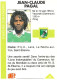 *Carte PANINI Cartonnée- 1993 - Jean-Claude PAGAL - AS Saint Etienne - Trading Cards