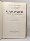 Les Vaillances Farces Et Aventures De Gaspard Des Montagnes - Autres & Non Classés