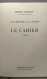 Le Cahier + Cent Et Un Coups De Canons / Les Héritiers De L'avenir - (Tome 3 Manquant) - Other & Unclassified