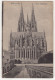 Cöln A. Rh. - Dom, Rückseite. - (Deutschland) - Koeln