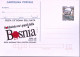 1993-Cartolina Postale Lire 700 Sopr.IPZS BOSNIA SOLIDARIETA' Nuova - Entiers Postaux