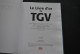 Le Livre D'or Du TGV La Vie Du Rail 2006 25 Ans D'aventures SNCF 1981 Eurostar Thalys Med Lille Paris Lyon Méditerranée - Chemin De Fer & Tramway