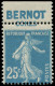 ** FRANCE - Poste - 140g, Avec Pub "Bernot": 25c. Semeuse Bleu - Unused Stamps