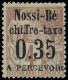 * NOSSI-BE - Taxe - 4, Type II, Signé + Certificat Brun: 35c. Sur 4c. Lilas-brun Sur Gris - Neufs