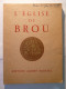 L'EGLISE DE BROU - AIN - EDITIONS ALBERT MORANCE CIRCA 1953 - 14cm X 18cm - Monographie - Rhône-Alpes