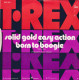 T. REX : " Solid Gold Easy Action " - Rock