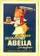 PUBLICITÉ / REPRODUCTION D'ANCIENNES AFFICHES / SAUCISSONS / SALCHICHONES ABELLA À LUGO EN ESPAGNE / COCHON - Advertising