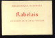 RABELAIS -  POCHETTE DE 16 CARTES FORMAT 10X15 - EDITE PAR LA BIBLIOTHEQUE NATIONALE - Philosophy