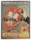 Propaganda * Portugueses Votai No Estado Novo * Brasão - Political Parties & Elections