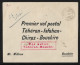 Iran 1929 Lettre, 1° Courrier Aérien Téhéran-Ispahan-Chiraz-Boushire. - Iran