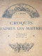 French Books Printed With Old Pictures That Readers Bought Back To Vietnam-(I LIBONIS -CROQUIS D APRES LES MAITRES )-YEA - Non Classés