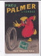 PUBLICITE : Le Pneu PALMER A Cordes - à Paris - état - Werbepostkarten
