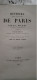 Histoire Physique Civile Et Morale De PARIS J.-A. DULAURE Au Bureau Des Publications Illustrées 1839 - Parijs