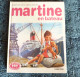 Martine En Bateau - Collection Farandole / Casterman Imprimé En 1982 - Martine