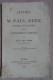 Lettres à M.Paul Bert.1879, Fascicule De 31 Pages. - Documents Historiques