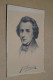 Très Ancienne Prtrait Sur Carton Signé F. Chopin, Musicien Compositeur ,14 Cm Sur 9 Cm. Pour Collection - Historical Figures