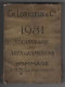 Calendrier - Ephéméride - 1931 - LORILLEUX - Encre D' Imprimerie - Complet - - Kleinformat : 1921-40