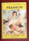 FRAMBOH 1947 PAR L.C. PICALAUSA LA CHRONIQUE DU SAPIN VERT COLLECTION LE RAMEAU VERT CASTERMAN ROMAN SCOUT - Scoutismo