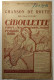 Partition "Chanson De Route" - De 1923 -  De L'Opérette "CIBOULETTE" - Musiques REYNALDO HAHN - Scores & Partitions