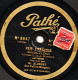 Disque SAPHIR, Pathé 29 Cm. Etat Ex. N° 3647 Chanté Par M. ALIBERT. C.O.N.S.T.A.N.T.I..N.O.P.L.E - PER' FRANCOIS. - 78 T - Disques Pour Gramophone