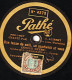 Disque SAPHIR, Pathé 29 Cm. Etat Tb. N° 4279 . ALIBERT. C'EST LA FAUTE A MON GRAND - PERE - Une Tasse De Café ;;;    . - 78 T - Disques Pour Gramophone