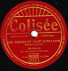 78 Trs - COLISEE 11044 - Etat Tb - BERNABE - LA FEMME DU ROULIER - LES MOINES DE SAINT-BERNARDIN - 78 Rpm - Gramophone Records