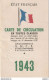 Fixe Etat Français WW2 Carte De Circulation En TOUTES CLASSES D'un Colonel SNCF Et Cies Secondaires Année 1943 - Other & Unclassified
