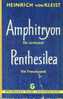 AMPHITRYON - PENTHESILEA Par Heinrich Von Kleist (Goldmanns Gelbe Taschenbücher, 1961) - Théâtre & Scripts