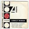 MODERN JAZZ QUARTET : " LONELY WOMAN " - Jazz