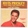 Elvis PRESLEY : " ANY WAY YOU WANT ME " - Rock