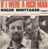 Roger WHITTAKER : " IF I WERE A RICH MAN " - Other & Unclassified