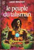 J´ai Lu N° 735 - Le Peuple Du Talisman - Leigh Brackett - J'ai Lu