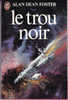 J´ai Lu  N° 1129 - Le Trou Noir - Alan Dean Foster - J'ai Lu