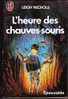 J´ Ai Lu Épouvante N° 2263 - L´heure Des Chauves-souris - Leigh Nichols - Fantasy