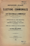 LOI ÉLECTORALE COMMUNALE BELGE Avec Annotations Par Alfred Delcroix, 1946 - Recht