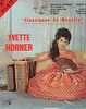 Yvette HORNER :25cm " CLASSIQUE DU MUSETTE. VOL. 4" - Sonstige - Franz. Chansons