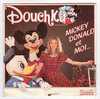 DOUCHKA : " MICKEY,DONALD ET MOI ..." - Children