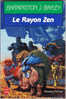 Le Rayon Zen - Barrington J. Bayley - Livre De Poche