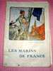 Les Marins De France - Andere & Zonder Classificatie