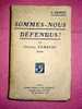 Sommes Nous Défendus  1907 - Other & Unclassified