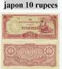 Billet Du Japon 10 Rupees - Japon