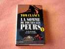Livre 'La Somme De Toutes Les Peurs' De Tom Clancy - Thriller : 1973 - Un Skykawk De L'aviation De Chasse Israélienne Pe - Other & Unclassified