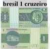 Billet Du Bresil  1 Cruzeiro - Brasil