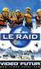 VID FUTUR LE RAID N° 195 SUPERBE - Video Futur