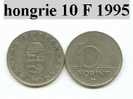 Piece D´hongrie  10 Florint 1995 - Hongarije