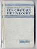 « Les Châteaux De La Loire », 1929 - Pays De Loire