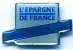 Banque : L´epargne De France : Donnons De L´avenir à Votre Argent - Banken