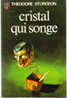 J´ai Lu N° 369 - Cristal Qui Songe - Théodore Sturgeon - J'ai Lu
